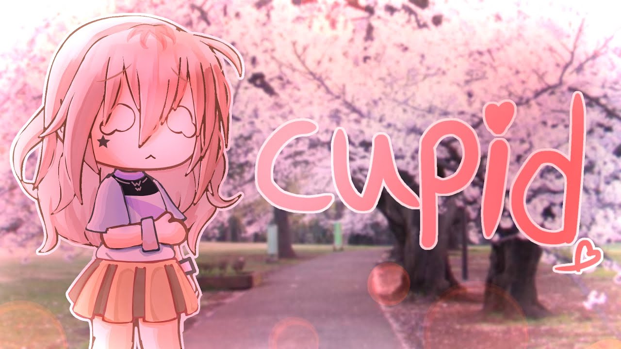 Cupid//GCMV/Gacha club music video