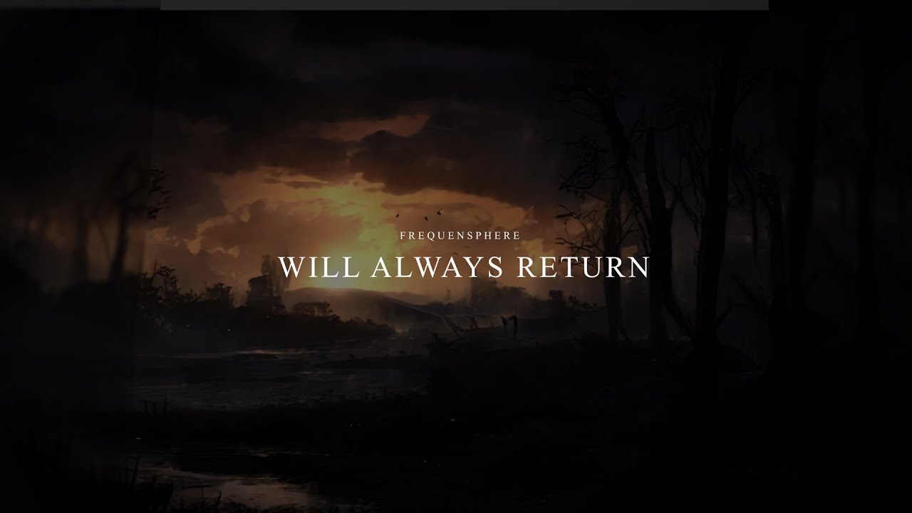 Frequensphere - Will Always Return