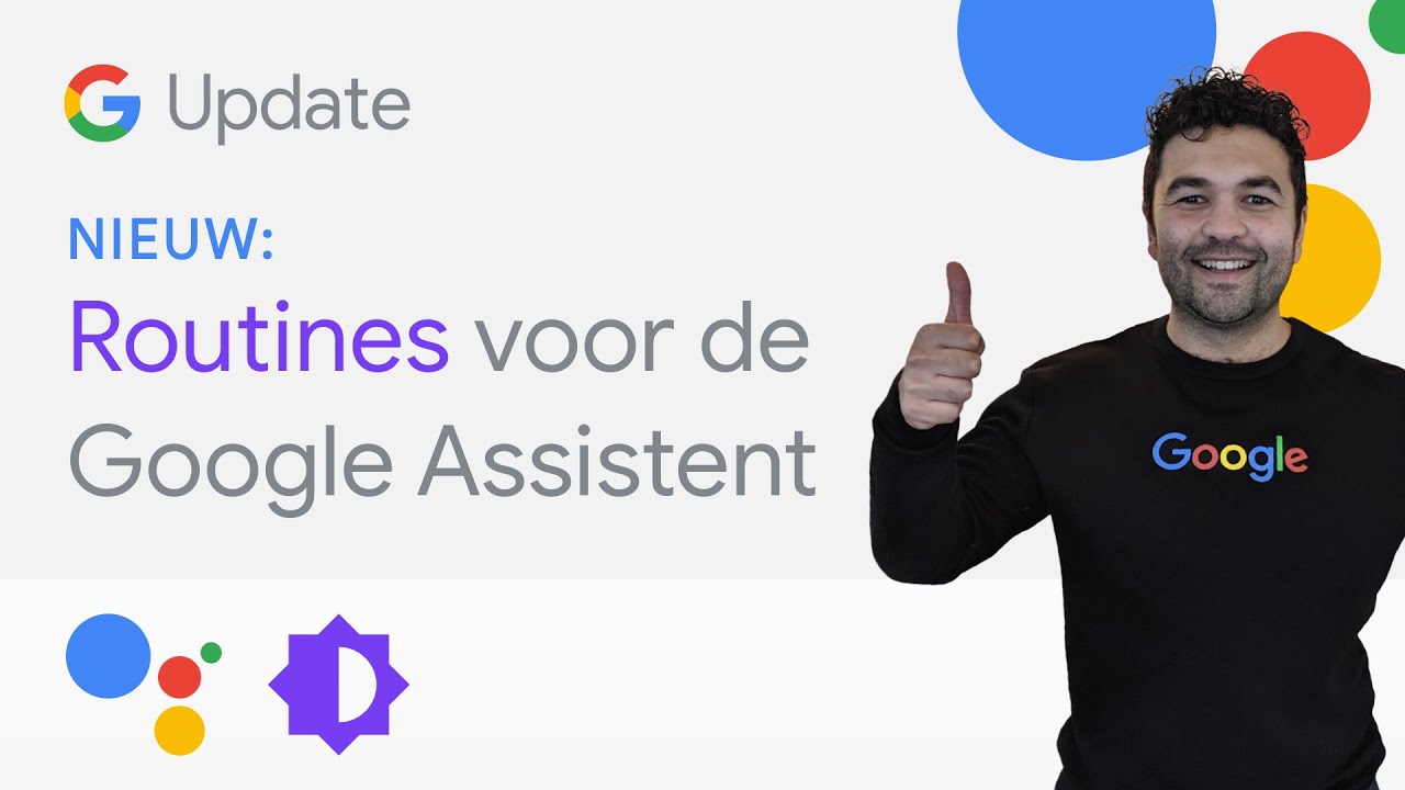 Hier zijn ROUTINES voor de Google Assistent! - Google Update
