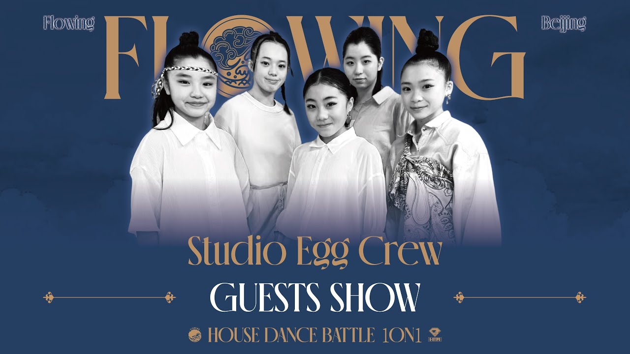 FLOWING｜STUDIO EGG CREW｜GUESTS SHOW