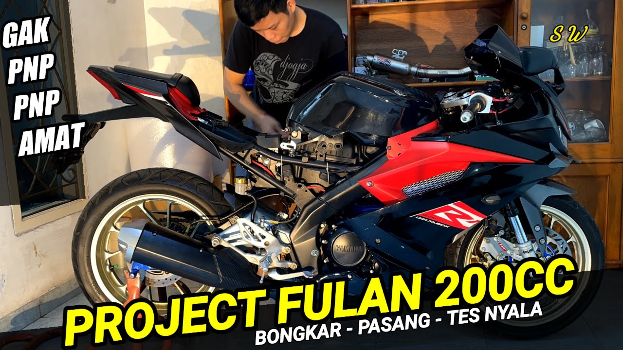 PROJECT BORE UP R15V3 200CC #2 | PEMASANGAN DAN TEST NYALA