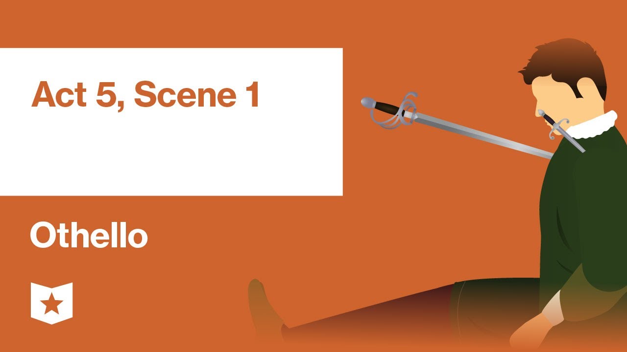 Othello by William Shakespeare | Act 5, Scene 1