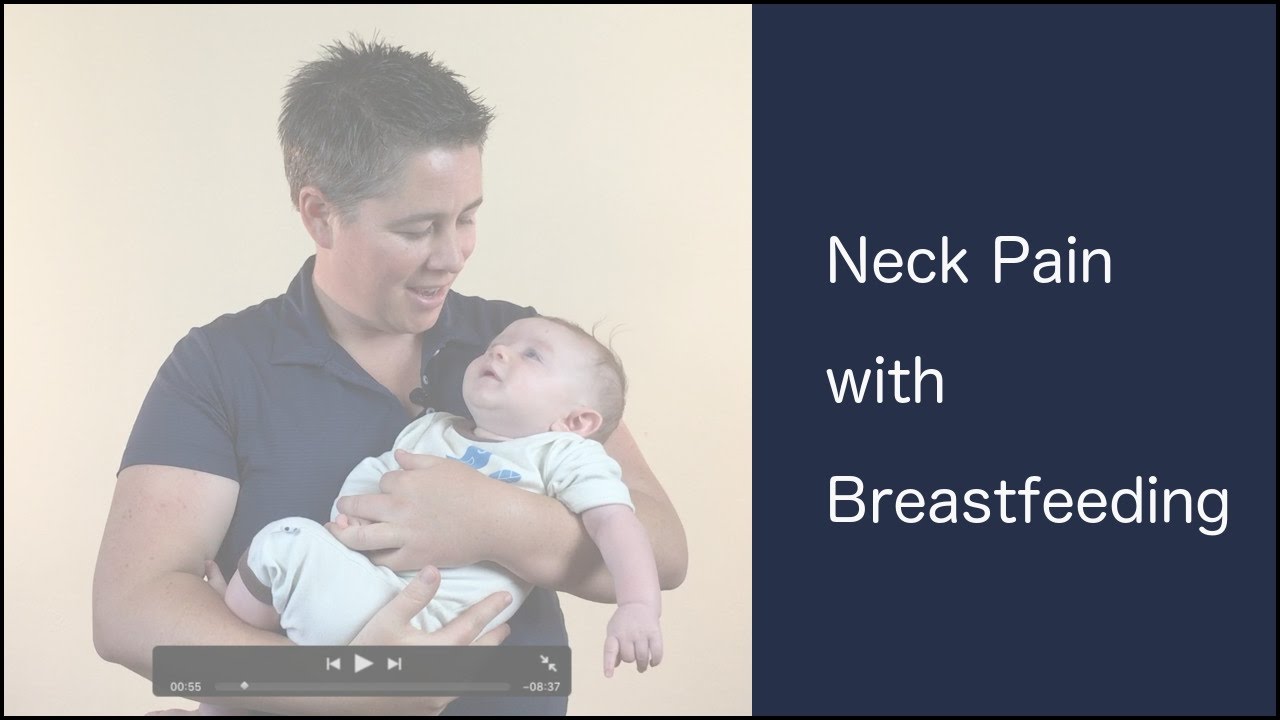 Neck Pain With Breastfeeding: How to fix neck pain