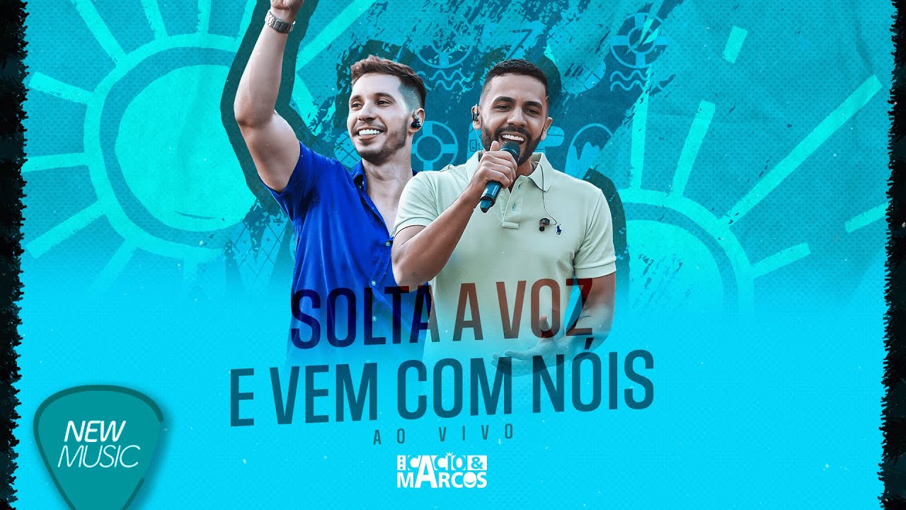 Cacio & Marcos - DVD Solta a Voz e Vem Com Nóis, Ao Vivo [DVD COMPLETO]