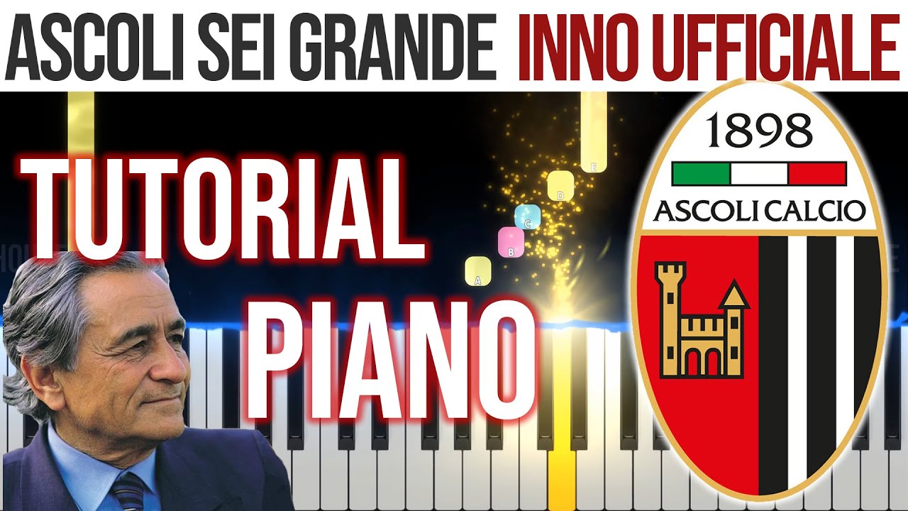 Ascoli Sei Grande - Inno Ufficiale Ascoli Calcio - PIANO Tutorial 🎹 - video 4K🤙