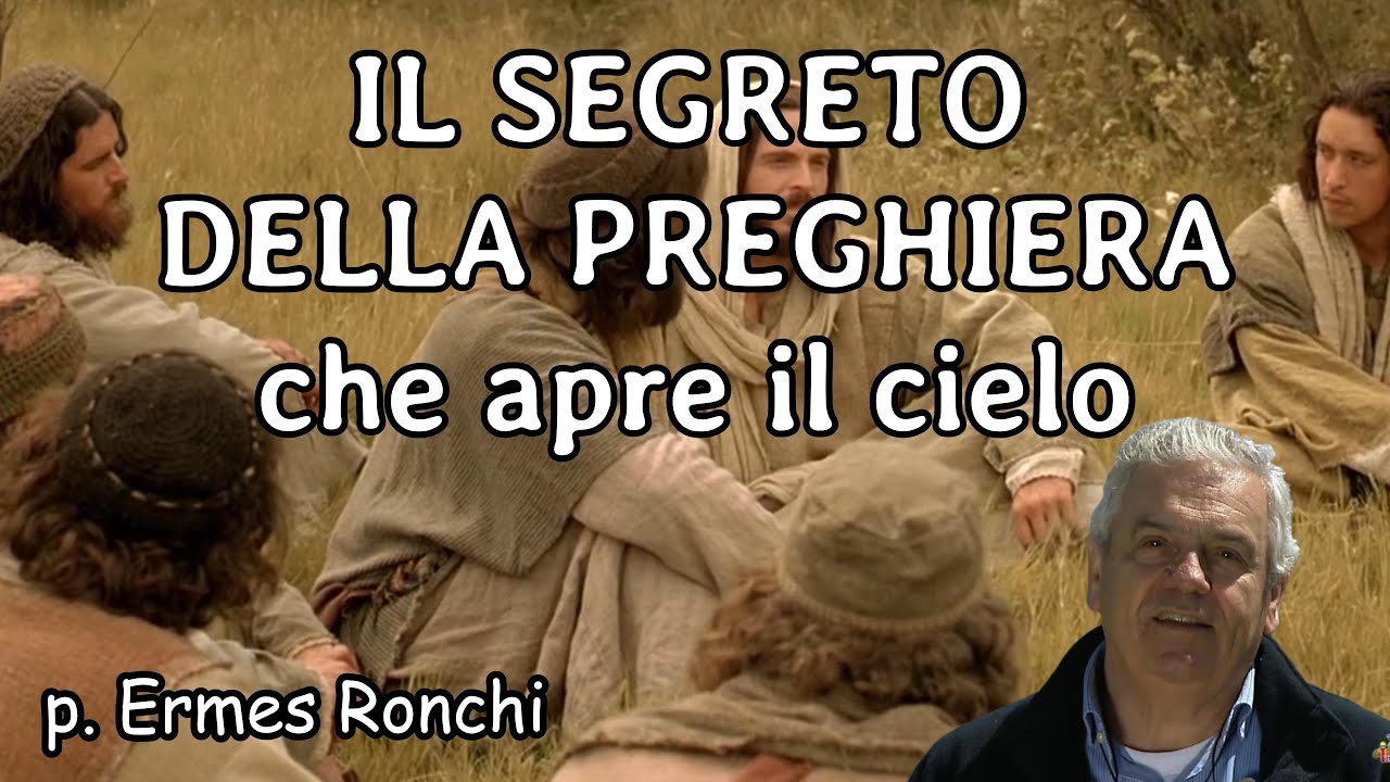 Il segreto della preghiera che apre il cielo