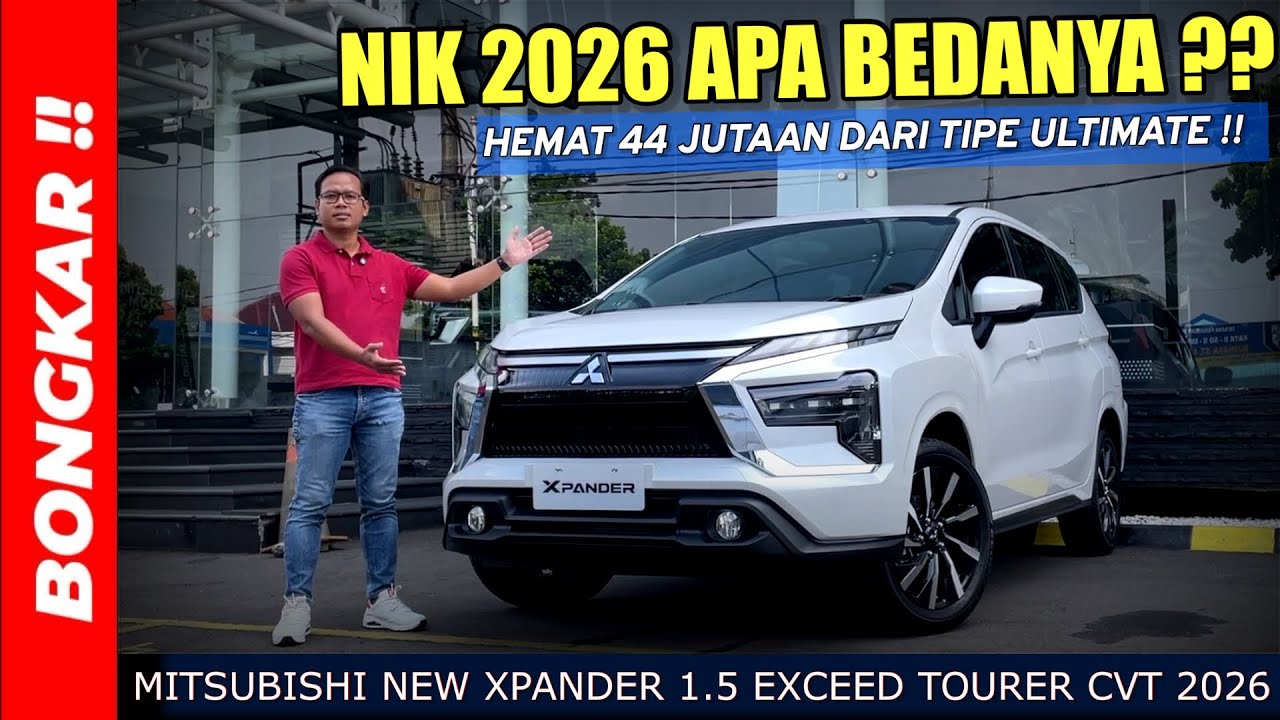 Bongkar !! MITSUBISHI NEW XPANDER FACELIFT 1.5 EXCEED TOURER 2026 || REVIEW EXTERIOR & INTERIOR BARU