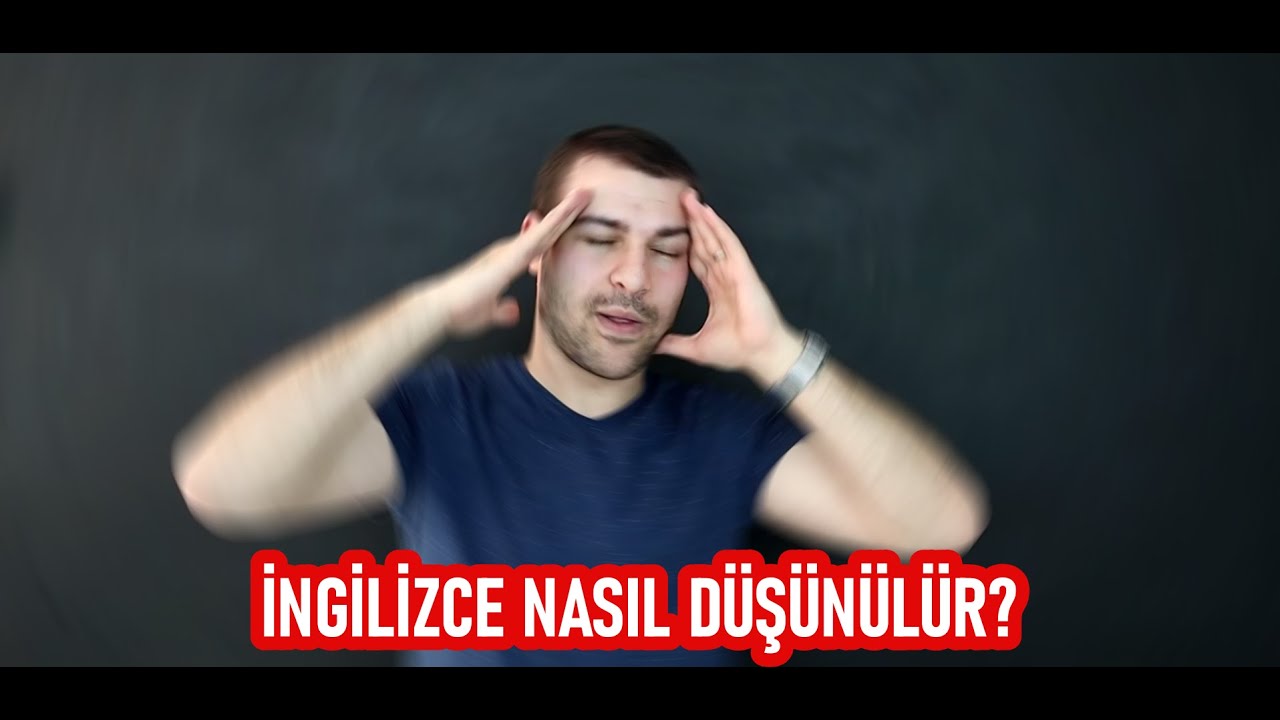 İNGİLİZCE DÜŞÜNÜP YABANCILARLA KOLAYCA İNGİLİZCE KONUŞ!