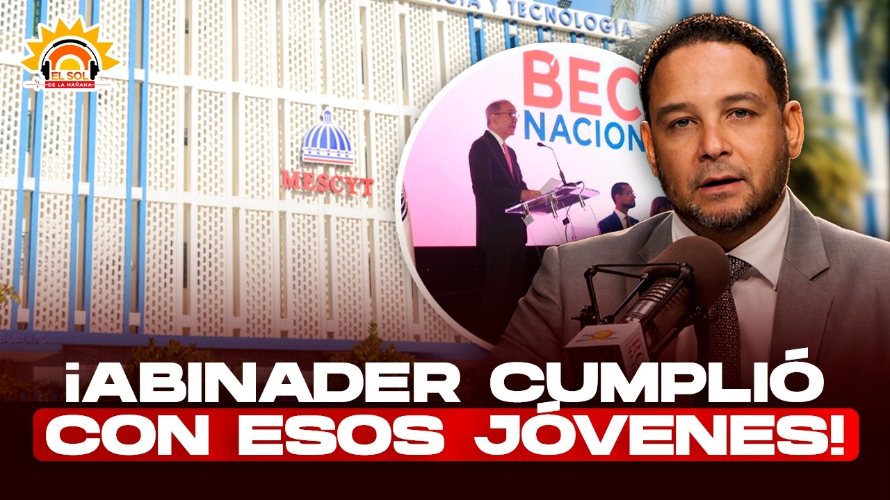 Manuel Cruz: ¡Abinader cumplió con esos jóvenes!