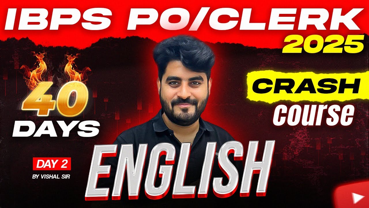 IBPS PO/Clerk 2025 | 40 Days Crash Course | IBPS PO/Clerk English | Class 2 | By Vishal Sir