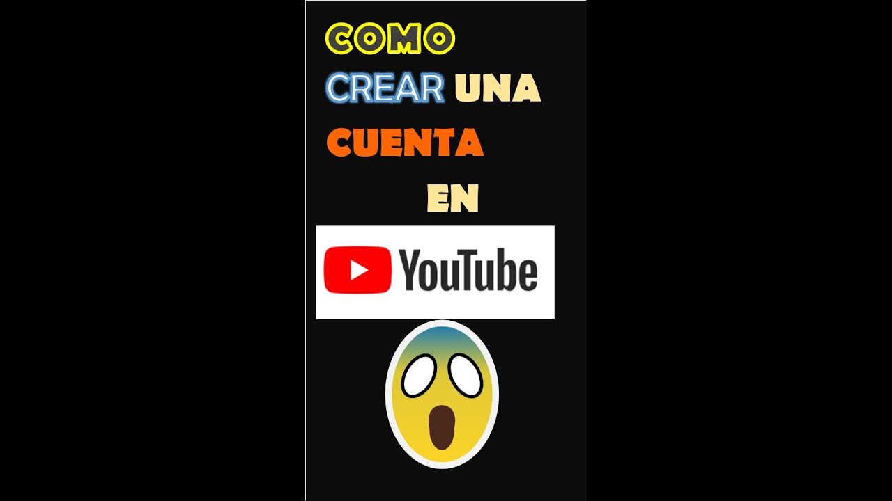 como crear una cuenta en youtube #google