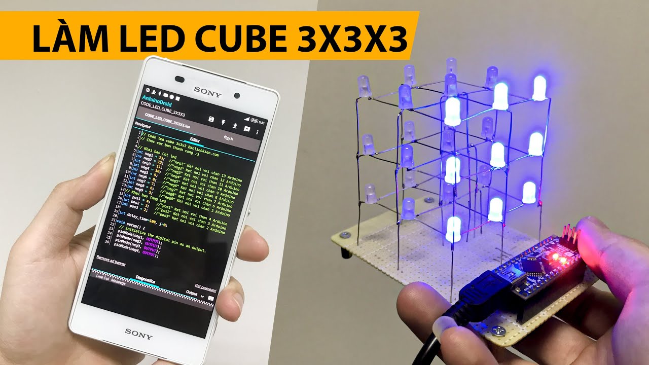 Chế LED Cube 3x3x3 - Viết và Nạp code bằng ĐIỆN THOẠI