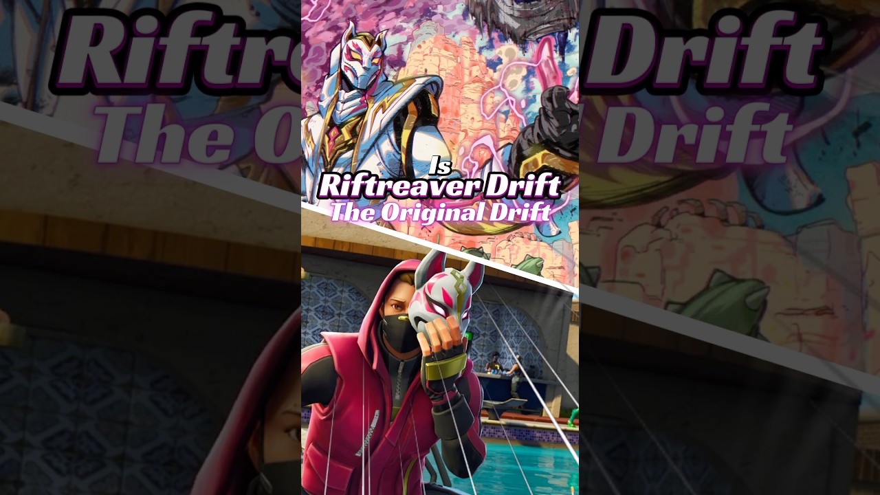 Is Riftreaver Drift the Original Drift?