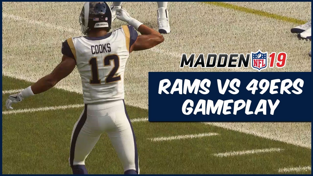 Madden 19 | Rams vs 49ers Gameplay! First Look At The Free Agency Champs!