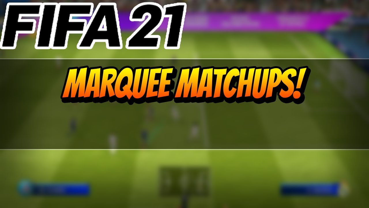 MARQUEE MATCHUPS! | FIFA 21 ULTIMATE TEAM
