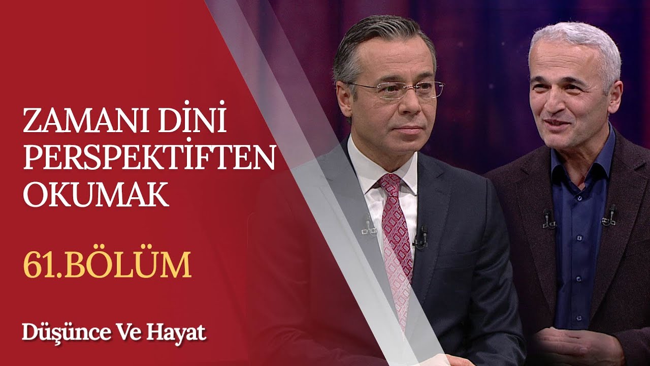 Zamanı Dini Perspektiften Okumak | Düşünce ve Hayat (61. Bölüm)