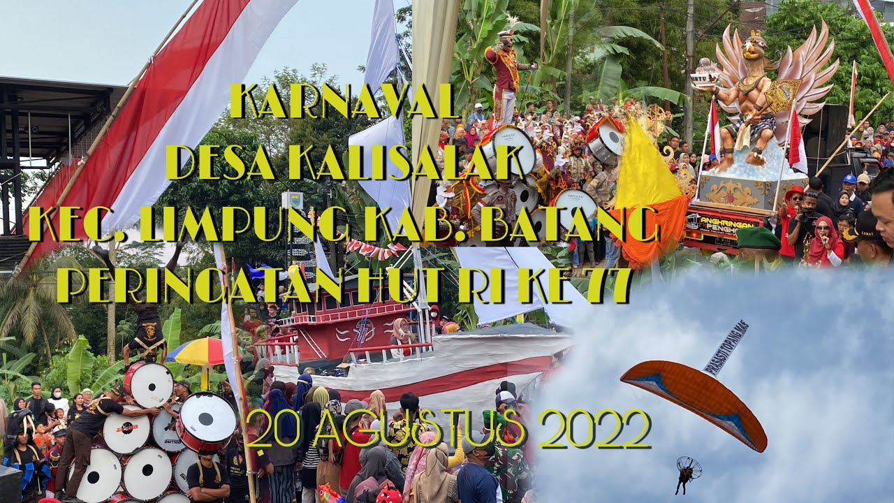KARNAVAL DESA KALISALAK, LIMPUNG, BATANG PERINGATAN HUT RI KE 77 FULL ATRAKSI DRUMBAND LUAR KOTA