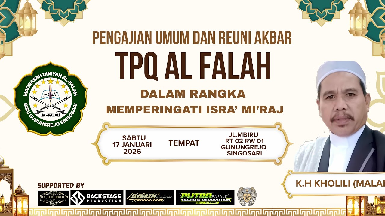 PART 1 PENGAJIAN UMUM DAN REUNI AKBAR TP￼Q AL FALAH MEMPERINGATI ISRA’ MIRAJ LIVE 