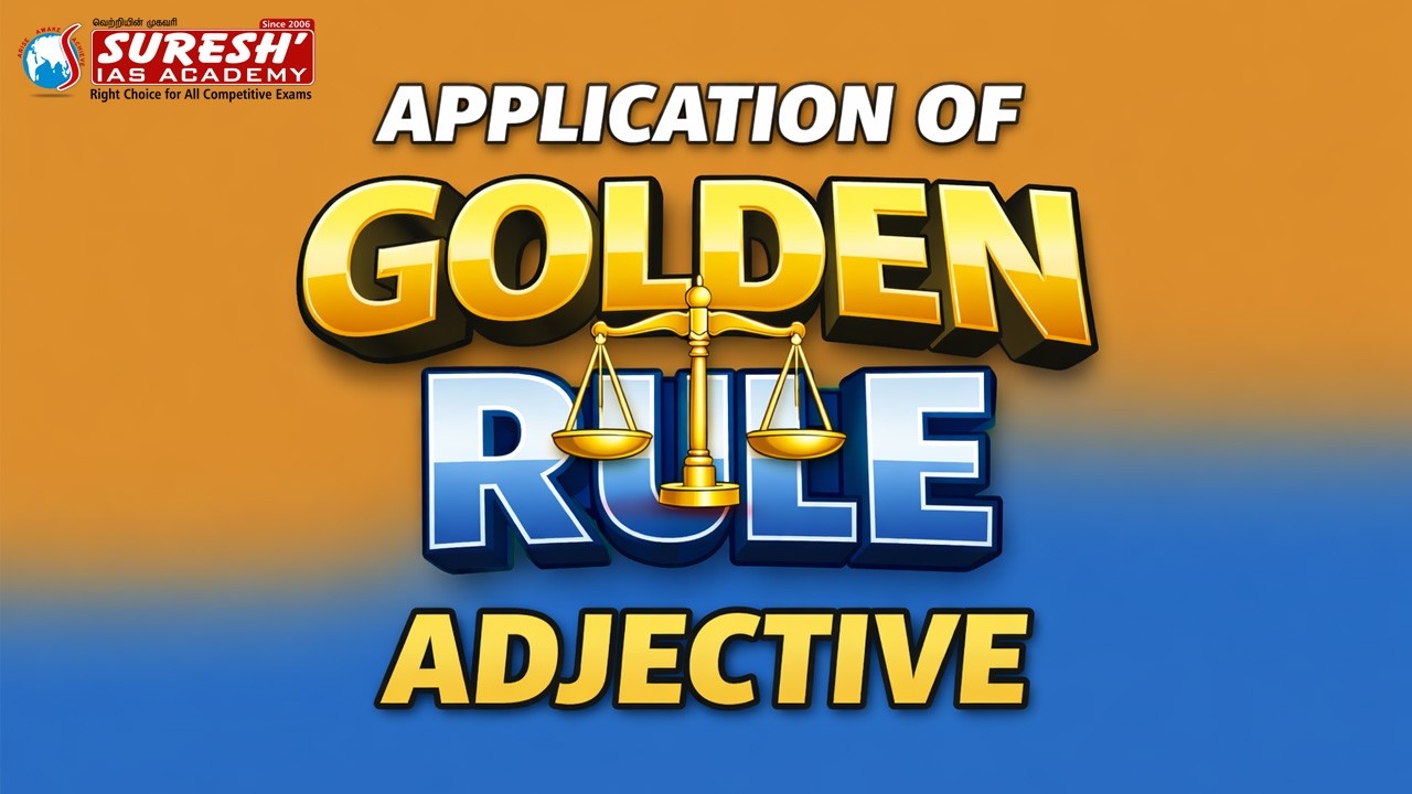 APPLICATION OF GOLDEN RULE | ADJECTIVE | Suresh IAS Academy | Suresh Banking