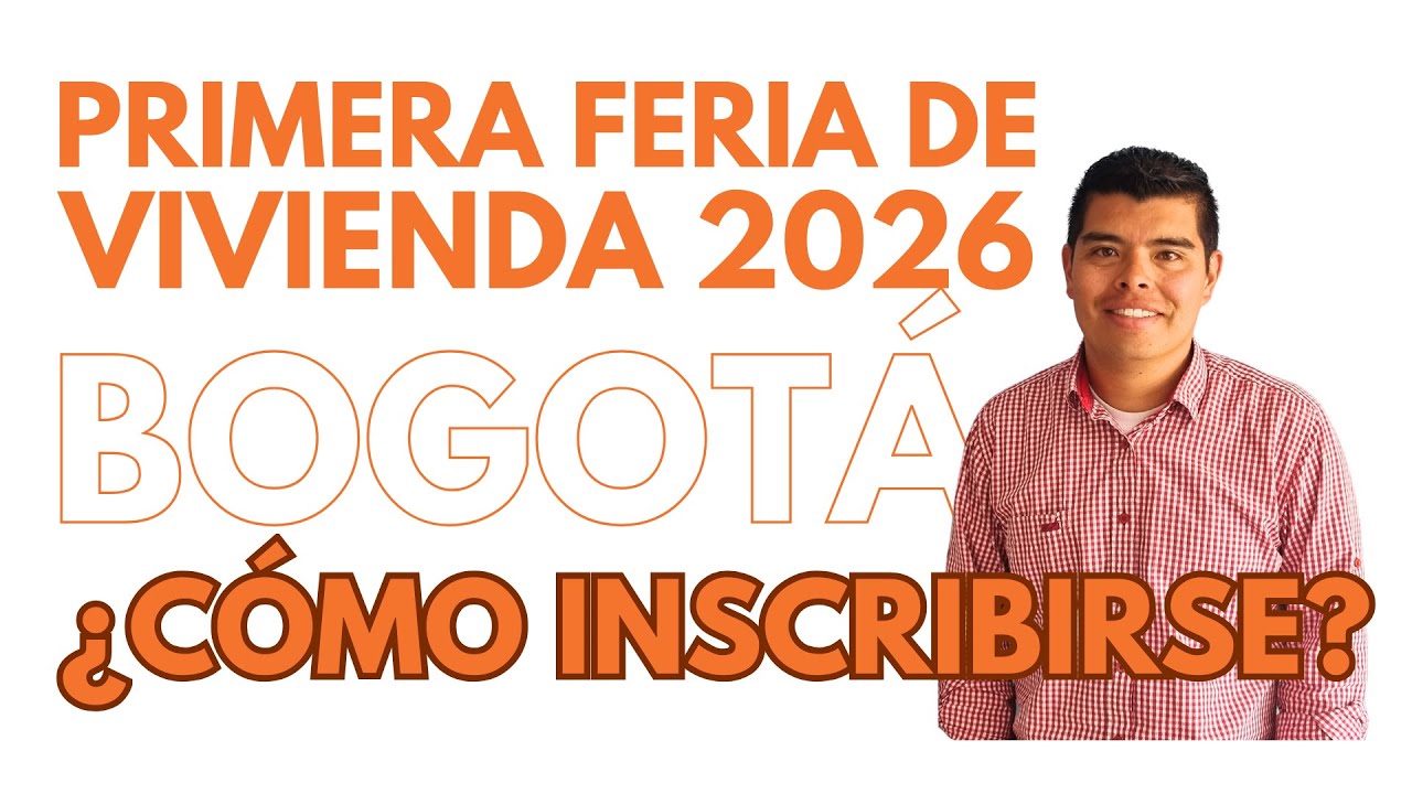 Feria de Vivienda Bogotá 2026 🏠 | Inscripción paso a paso para Víctimas del Conflicto Armado