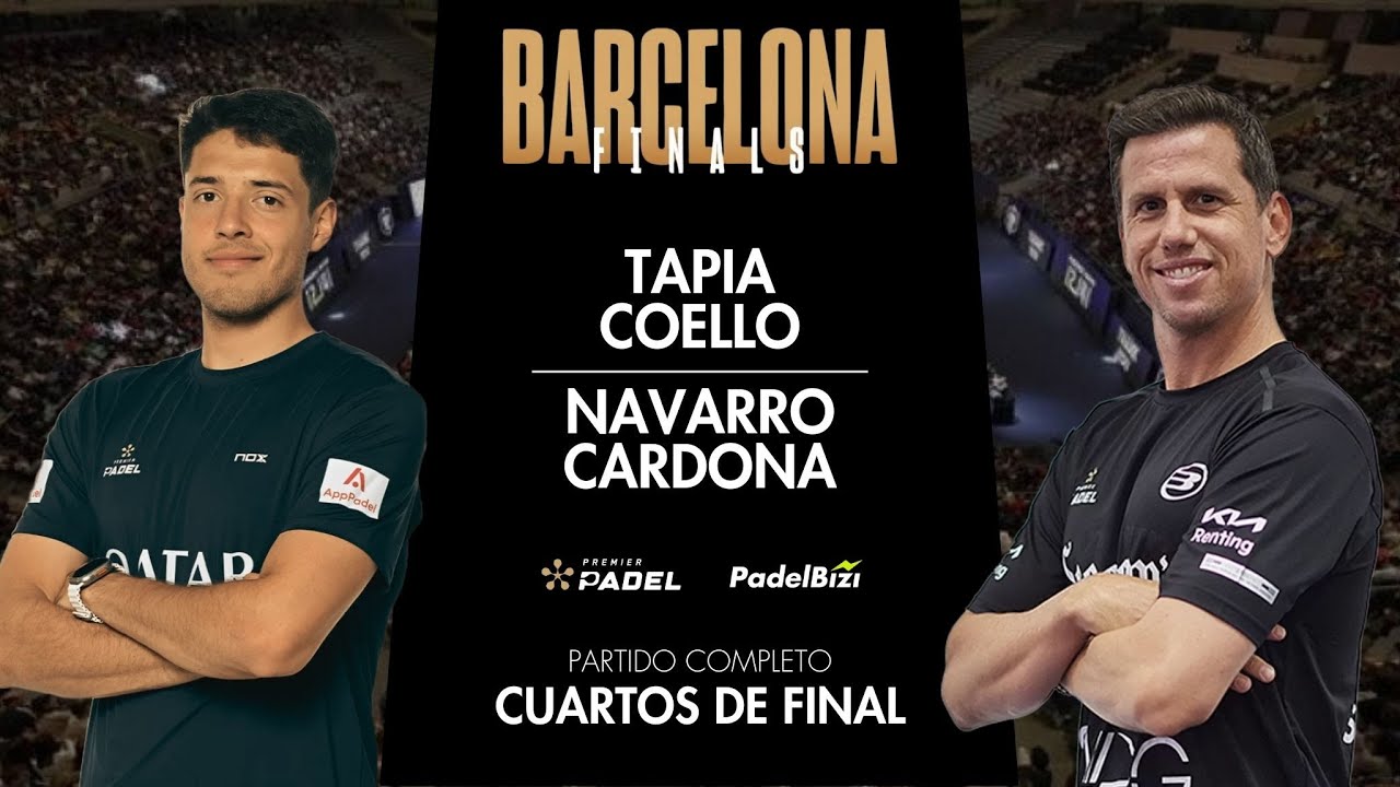 Cuartos de Final | Tapia/Coello - Navarro/Cardona | Barcelona Finals | Premier Padel