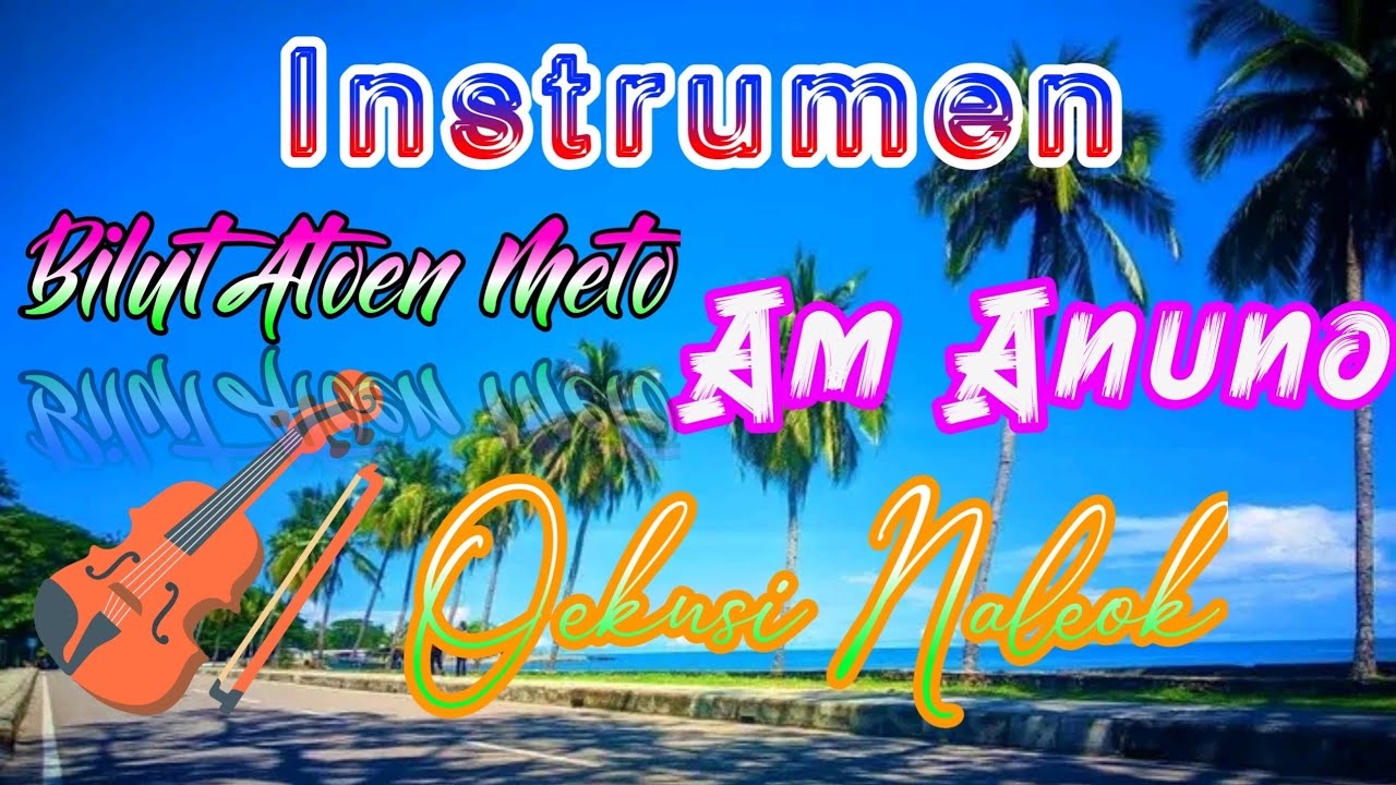 Instrumen Dawan || Bilut Atoen Meto || Am Anuno ft Zeraldo || Oecusse Naleok #laguviral #oecusse 