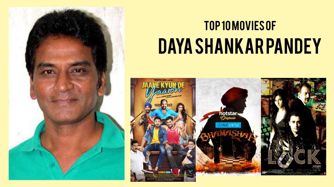 Daya Shankar Pandey Top 10 Movies | Best 10 Movie of Daya Shankar Pandey
