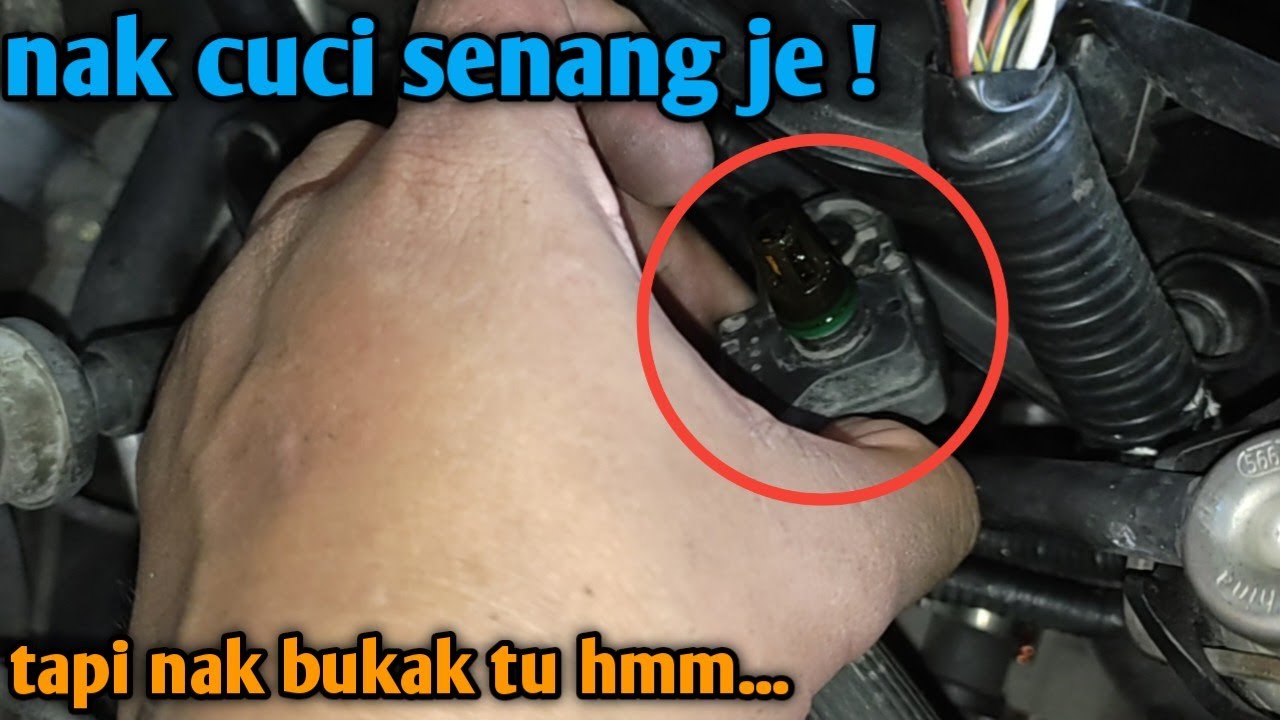cara cuci manifold absolute pressure @ map sensor proton persona 2008