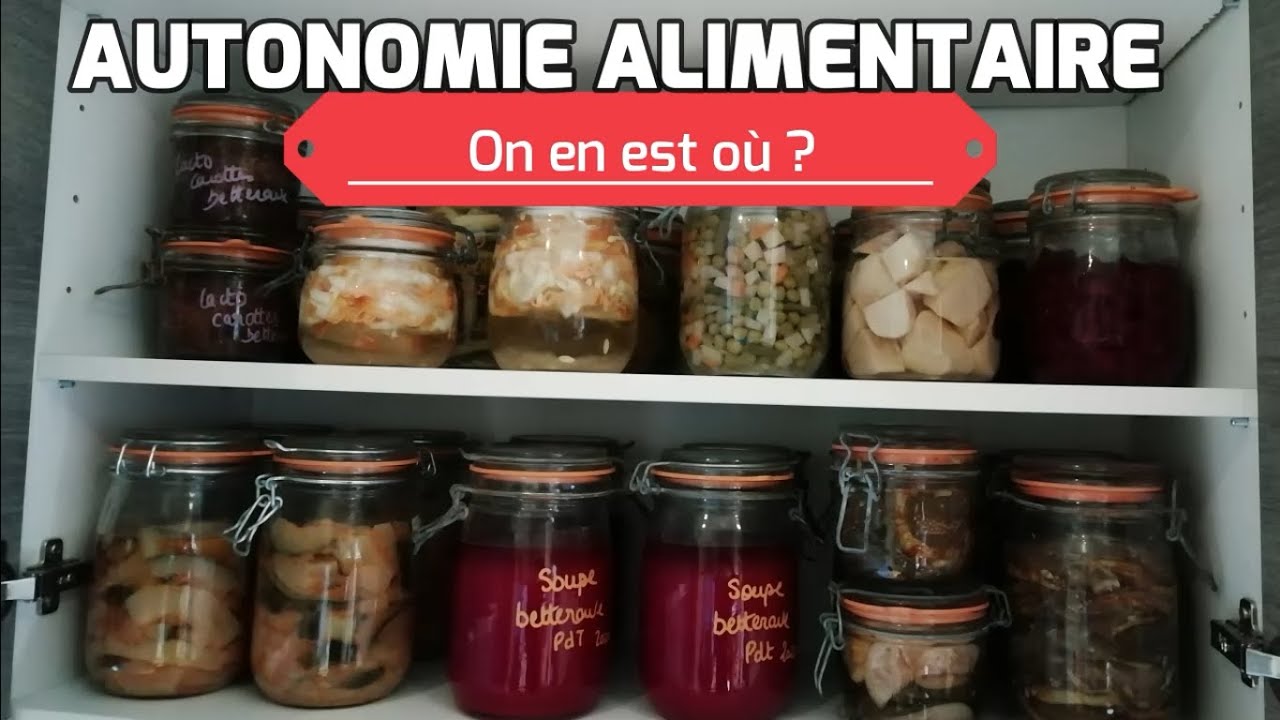 Autonomie alimentaire, on en est où? stockage, transformation des légumes, budget courses, etc...