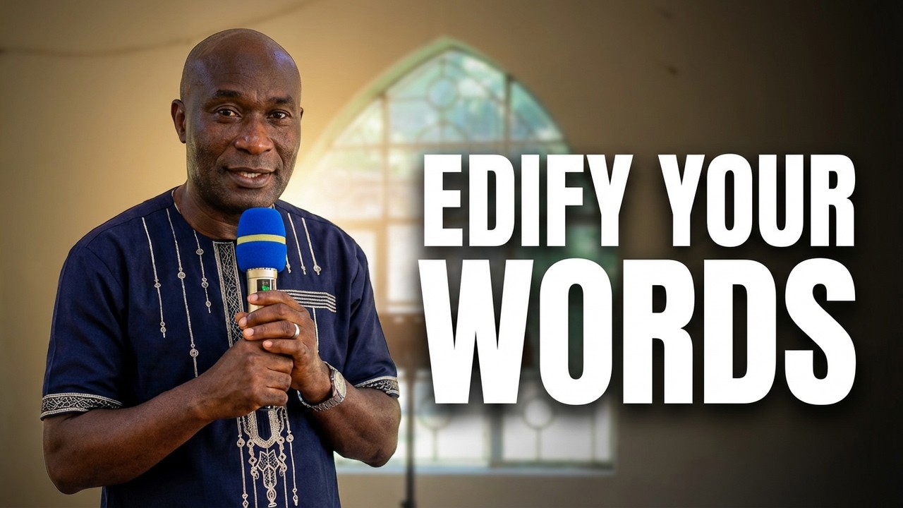 EDIFY YOUR WORDS- APOSTLE VALERY
