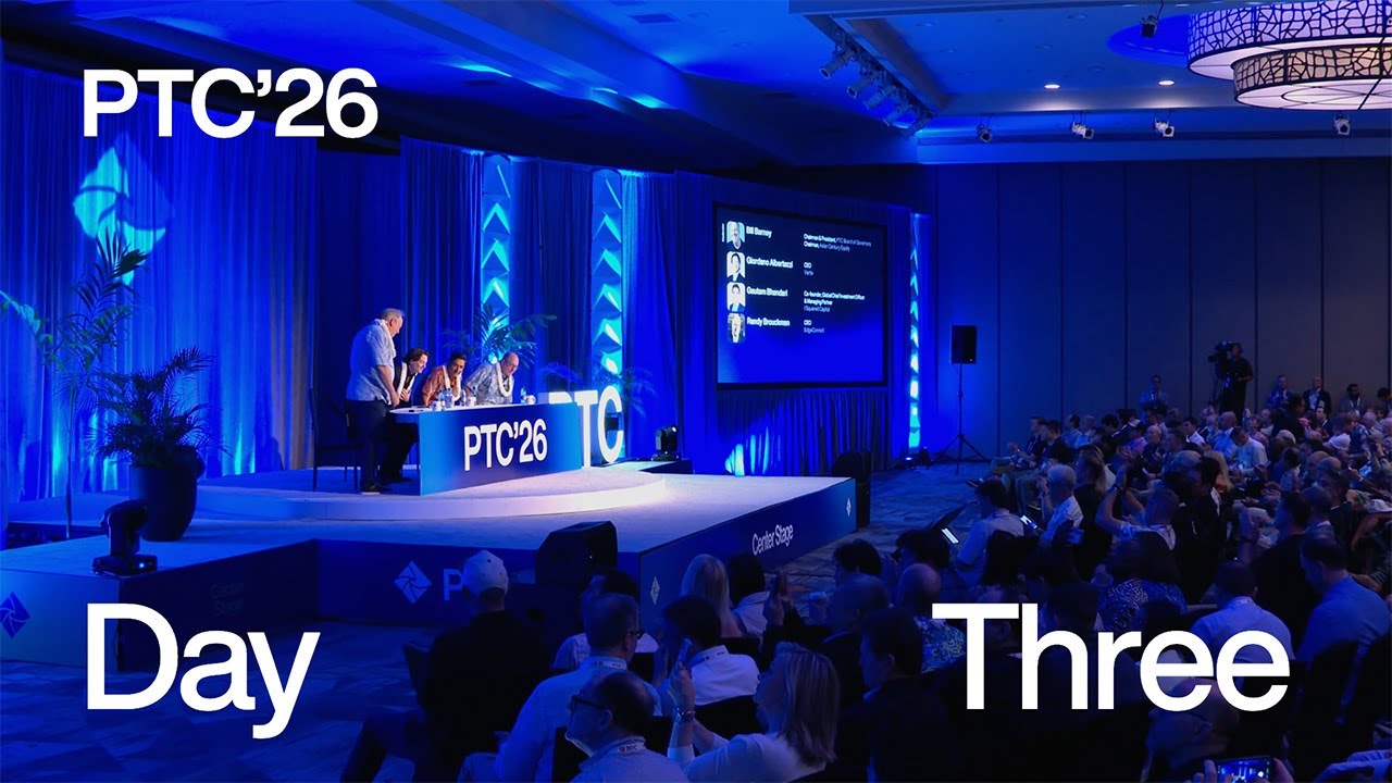 PTC'26 Highlights: Day Three