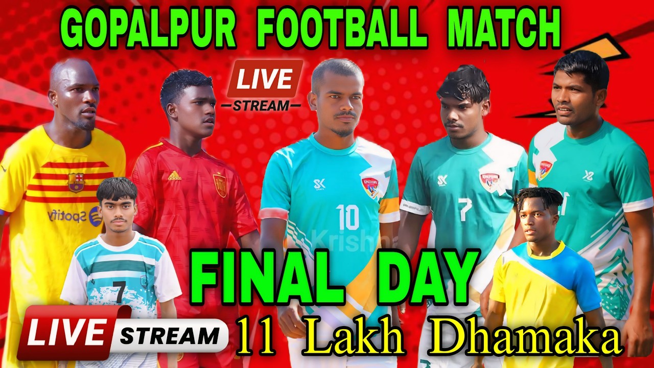 FINAL DAY LIVE 🔴 KINGFISHER POTKA💥GOPALPUR FOOTBALL CHAMPIONSHIP💥11 LAKH DHAMAKA ⚽️ MATCH 2026