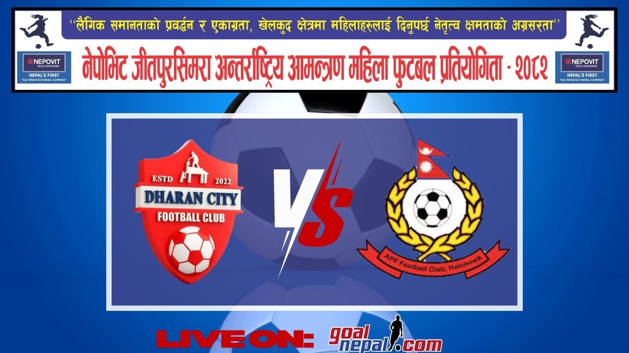 NEPOVIT Jitpur Simara women gold cup: Dharan City FC VS APF FC  -LIVE 🔥 🔥