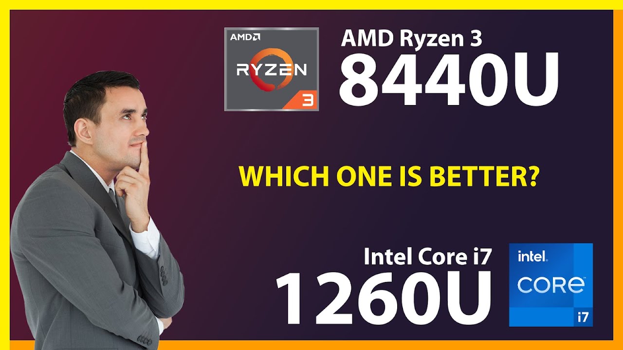 AMD Ryzen 3 8440U vs INTEL Core i7 1260U Technical Comparison