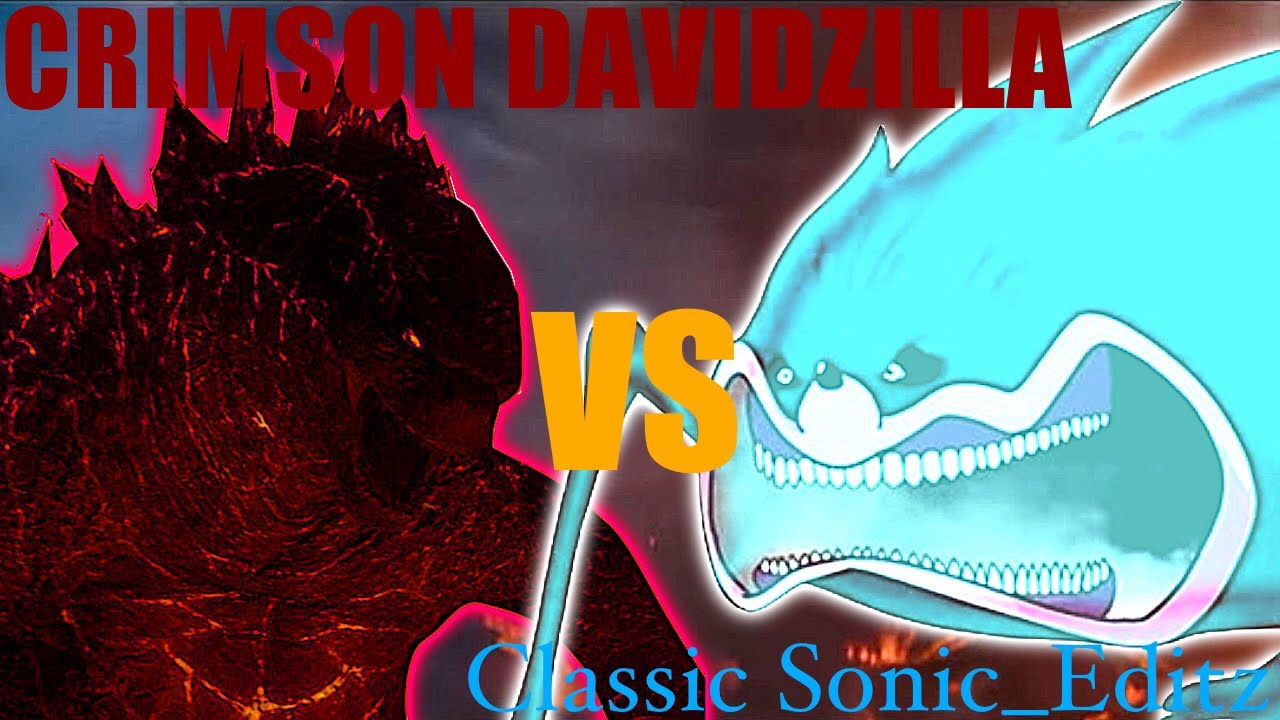 CRIMSON DAVIDZILLA VS Classic Sonic_Editz