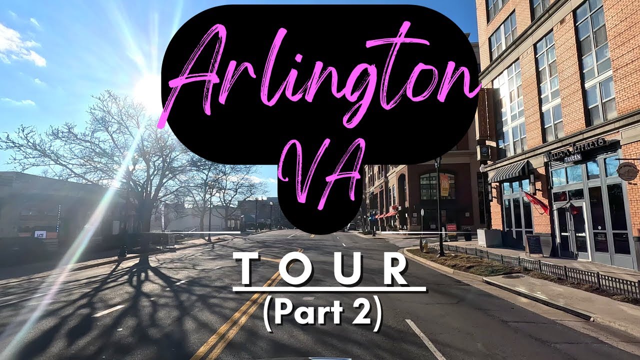 Arlington, Virginia | Full Tour - Part 2 (4K)
