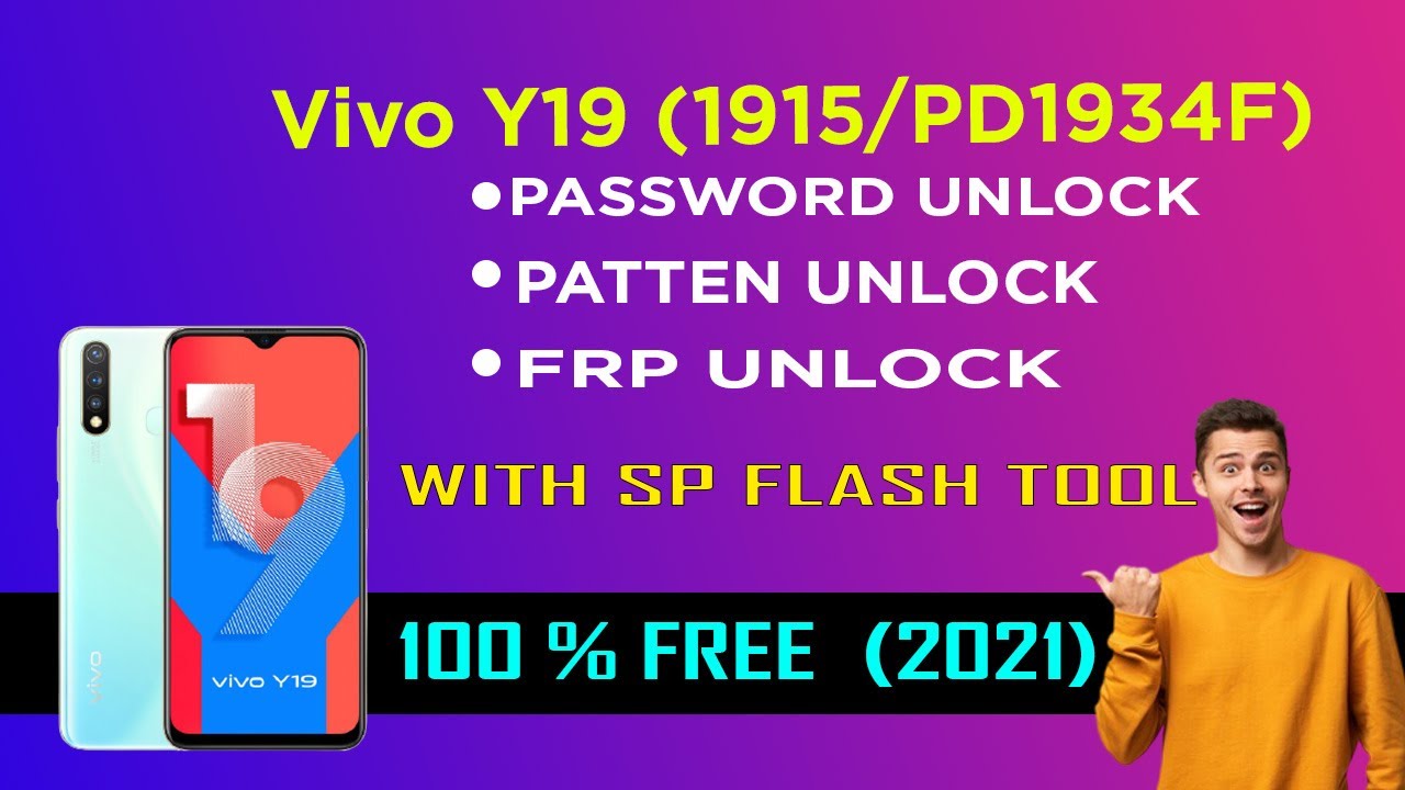 Vivo Y19 (1915/PD1934F) pattern and frp unlock Sp flash tool | No risk free