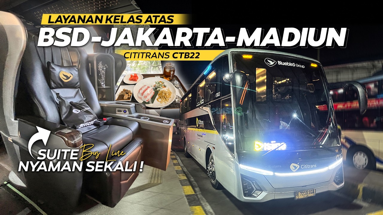 BUS MEWAH CITITRANS DENGAN PELAYANAN TERBAIK, JALUR MADIUN MEMANAS! Trip naik Cititrans BSD-Madiun