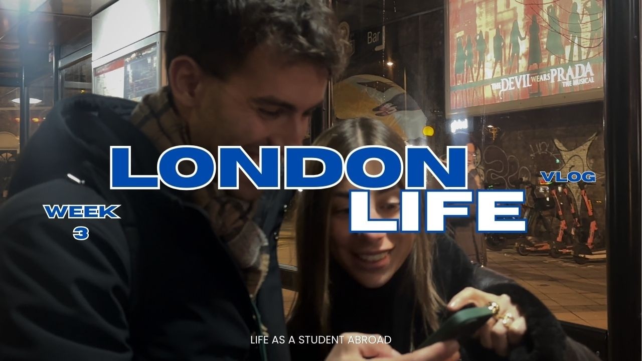 Life As a Student Abroad // London Vlog Week 3