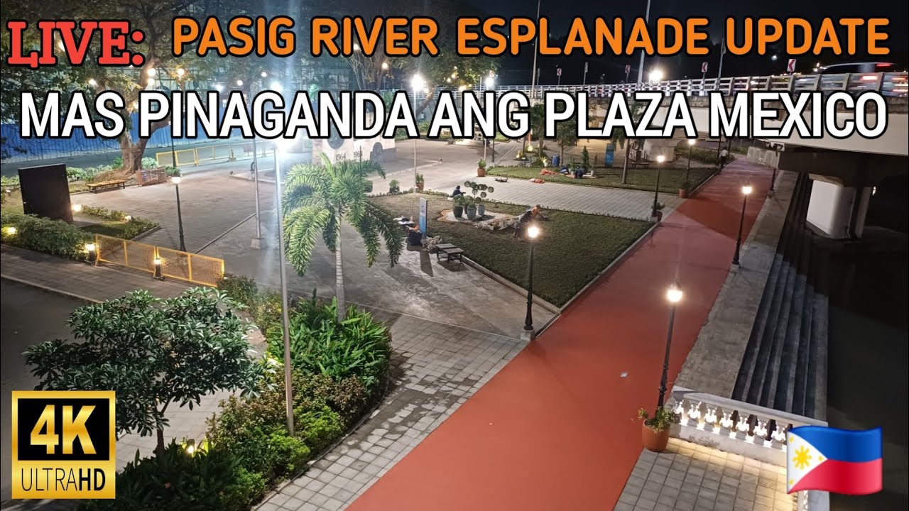 WOW! PLAZA MEXICO MAS PINAGANDA | PASIG RIVER ESPLANADE REHABILITATION UPDATE
