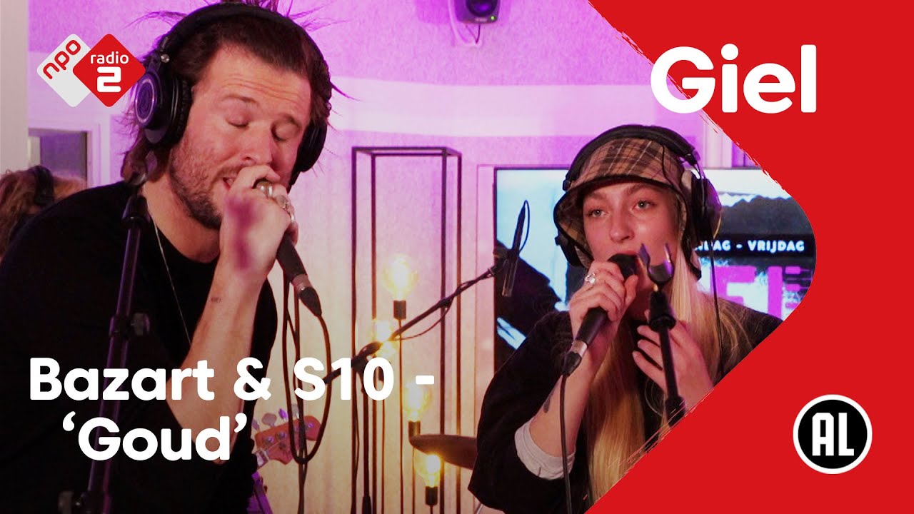 Bazart & S10 - Goud | NPO Radio 2