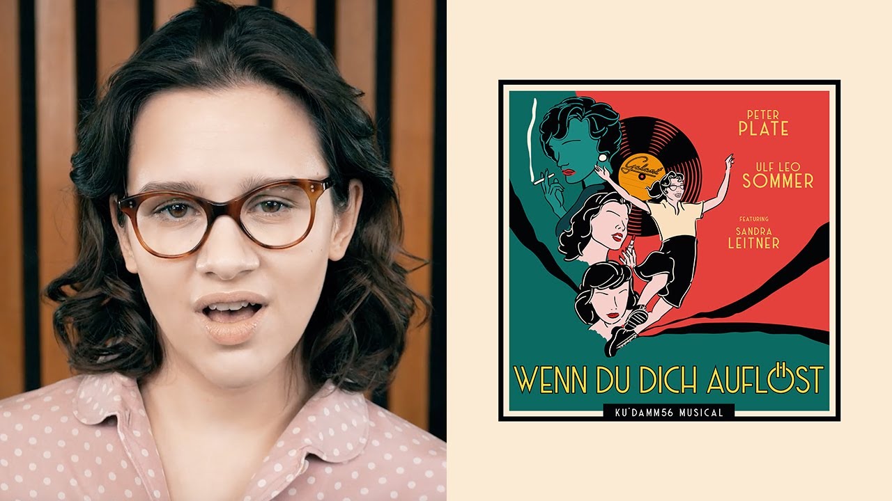 Ku'damm 56 - Das Musical - Wenn Du Dich aufl&ouml;st - Peter Plate & Ulf Leo Sommer feat. Sandra Leitner