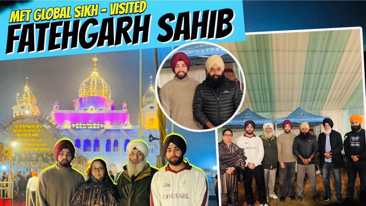 Visited Sirhind Fatehgarh Sahib on Shaheedi Diwas | Tribute to Sahibzade’s Sacrifice