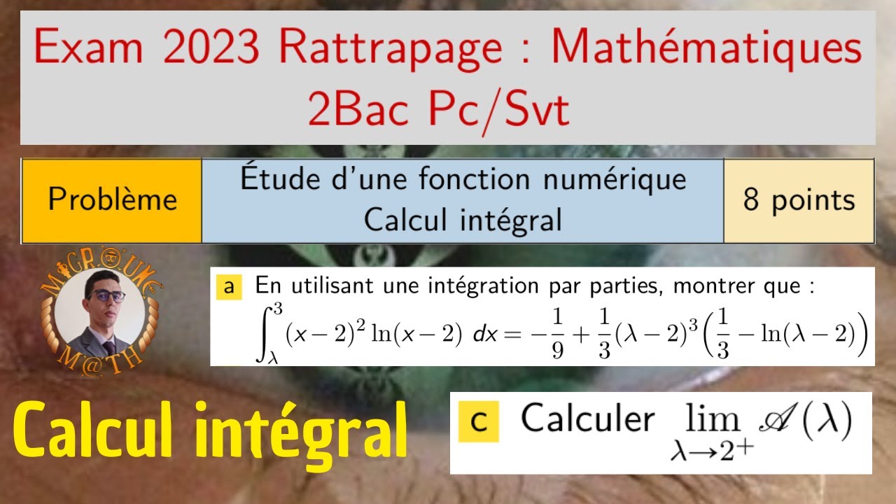 Calcul intégral — Fonctions  Logarithmes — Exam 2023 Rattrapage — 2 Bac Pc/Svt