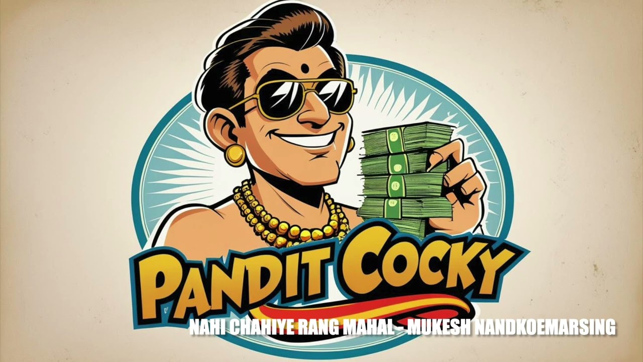 NAHI CHAHIYE RANG MAHAL - MUKESH NANDKOEMARSING