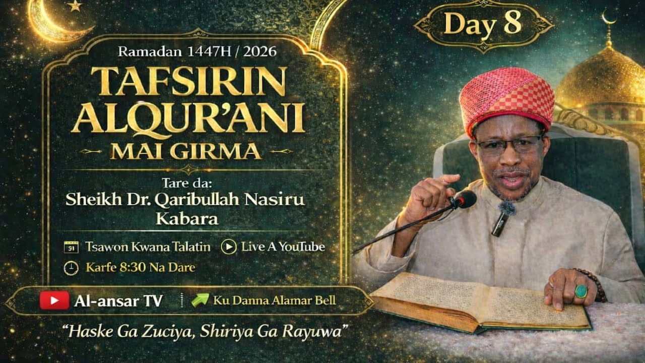 Tafsir Sheikh Qaribullah Nasir Kabara Day 8 2026 Ramadan Tafsir
