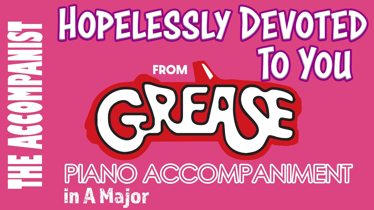 Hopelessly Devoted To You (Grease) | Piano Accompaniment [Karaoke Lyrics in CC]