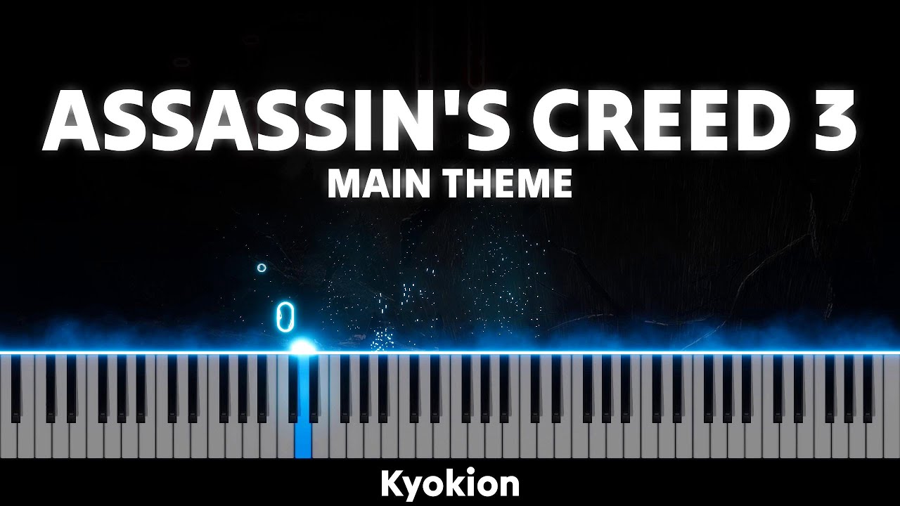 Assassin's Creed 3 - Main Theme (Advanced Piano Solo) | Akmigone | Kyokion