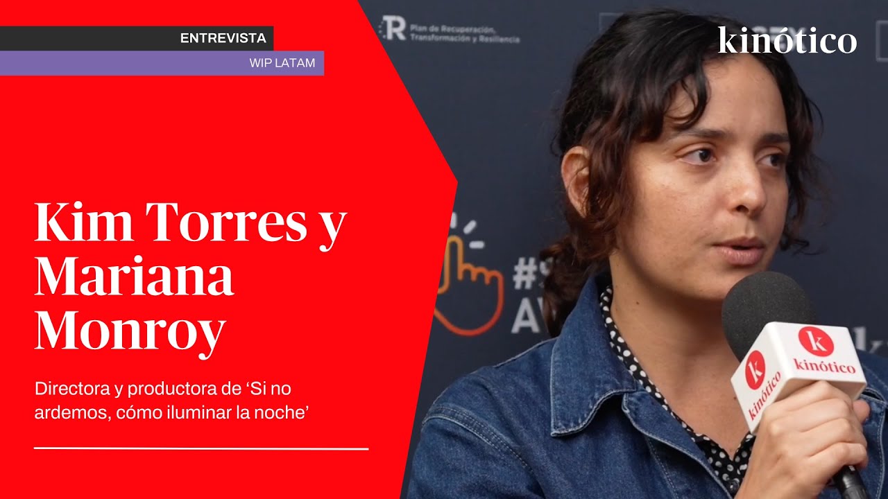 Entrevista con Kim Torres y Mariana Monroy por 'Si no ardemos, cómo iluminar la noche' #SSIFF72
