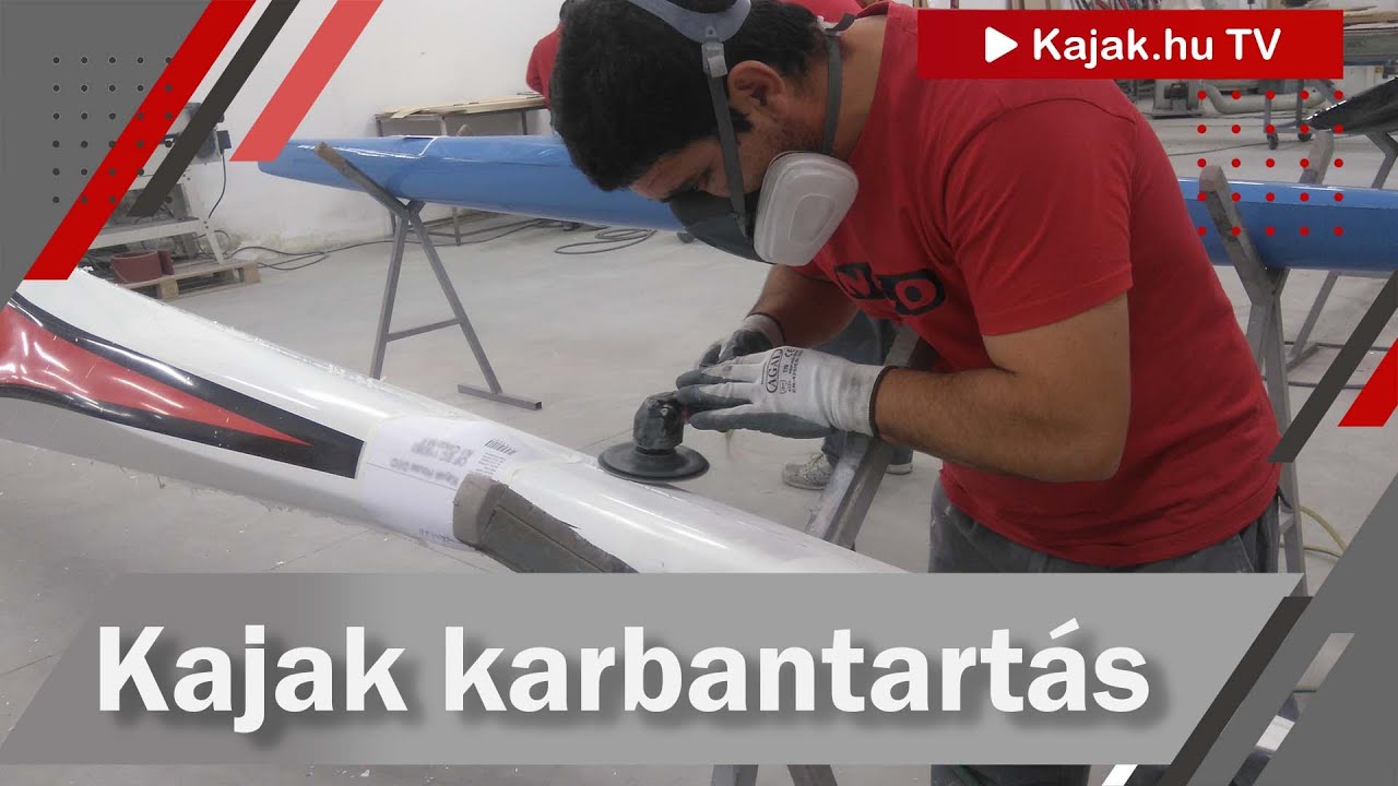 Kajak karbantartas